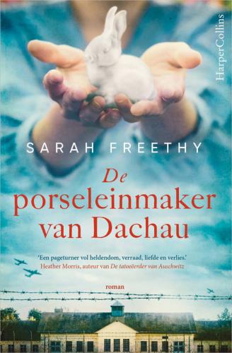 De porseleinmaker van Dachau - Sarah Freethy