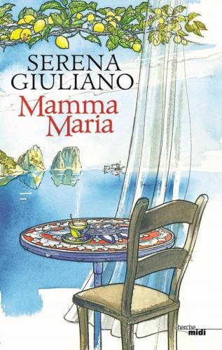 Mamma Maria, Serena Giuliano