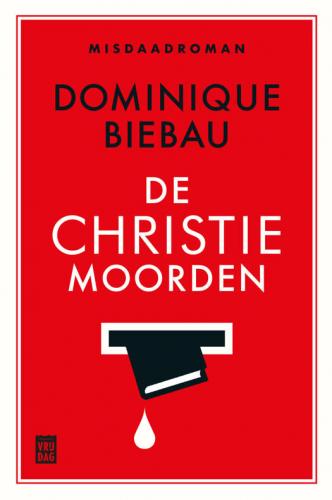 De Christiemoorden - Dominique Biebau 