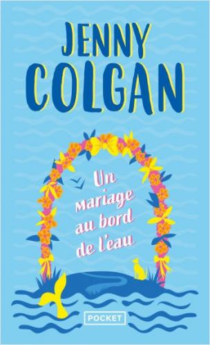 Un mariage au bord de l'eau, Jenny Colgan