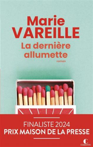 La Dernière allumette, Marie Vareille