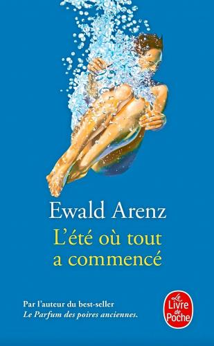 L’été où tout a commencé de Ewald Arenz