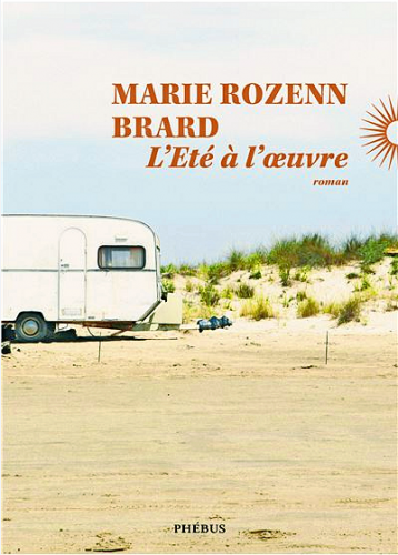 Je vais en France: L’été à l'œuvre