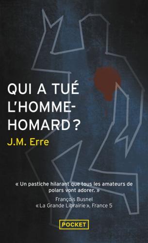 Qui a tué l'Homme-Homard?, J.M. Erre