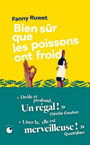 Bien sûr que les poissons ont froid, Fanny Ruwet