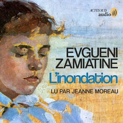 L’inondation, lu par Jeanne Moreau