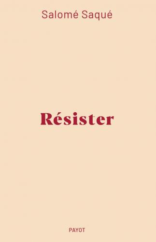 Résister, Salomé Saqué