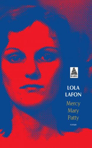 Mercy Mary Patty, Lola Lafon