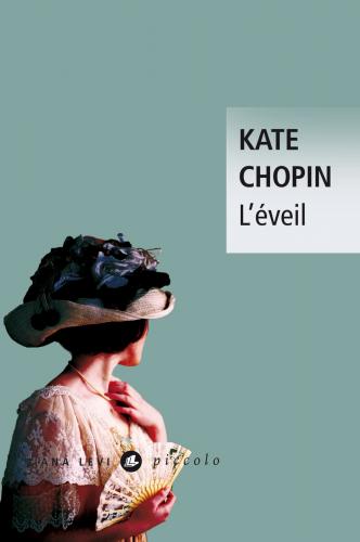 L’éveil, Kate Chopin (1899)