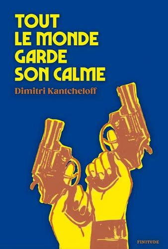 Tout le monde garde son calme, Dimitri Kantcheloff