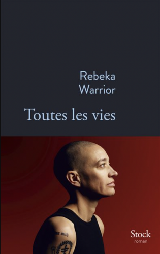 Toutes les vies, Rebeka Warrior