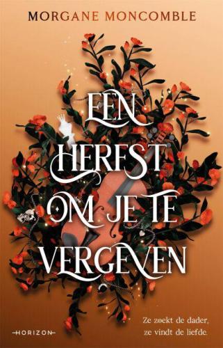Een herfst om je te vergeven van Morgane Moncomble 