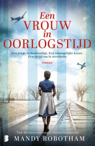 Een vrouw in oorlogstijd van Mandy Robotham