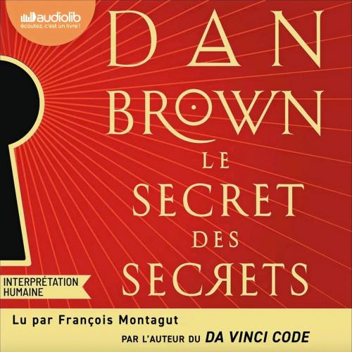 Un livre qui s’écoute: Le secret des secrets, Dan Brown