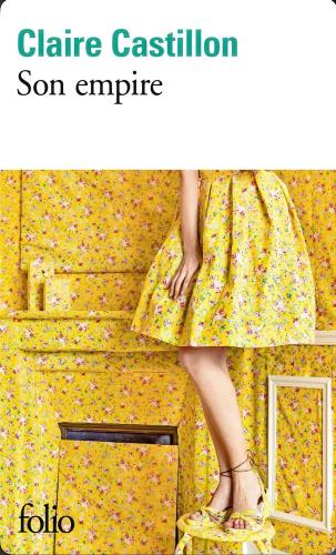 Son empire, Claire Castillon
