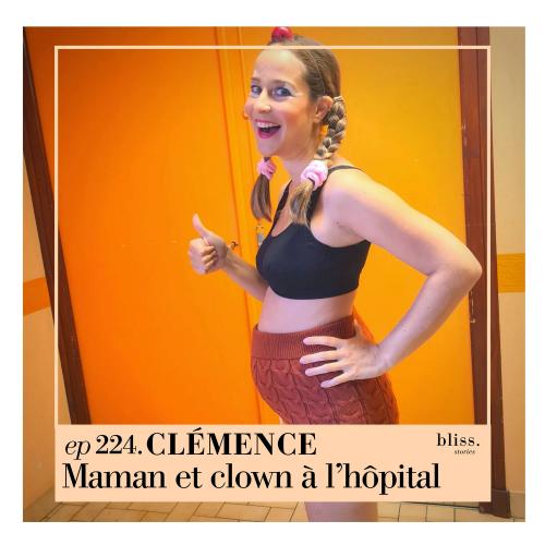 Clémence: maman et clown à l’hôpital