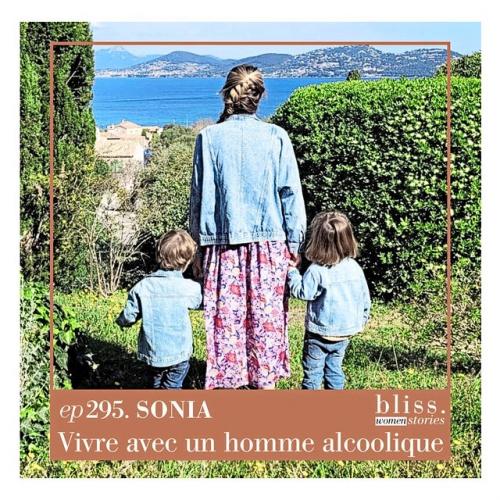 Sonia: vivre avec un homme alcoolique
