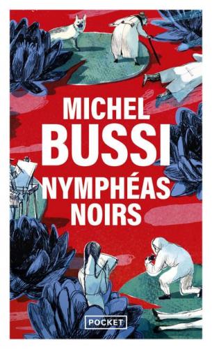 Nymphéas noirs, Michel Bussi
