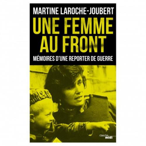 Une femme au front, Martine Laroche-Joubert