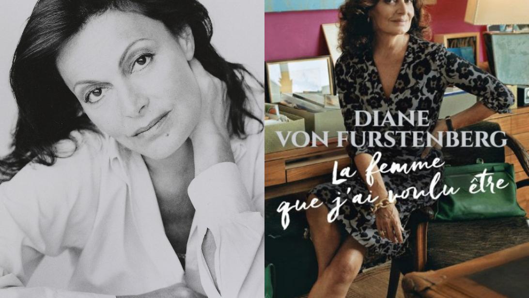 L’autobiographie de Diane Von Furstenberg sort en version française L’autobiographie de Diane Von Furstenberg sort en version française