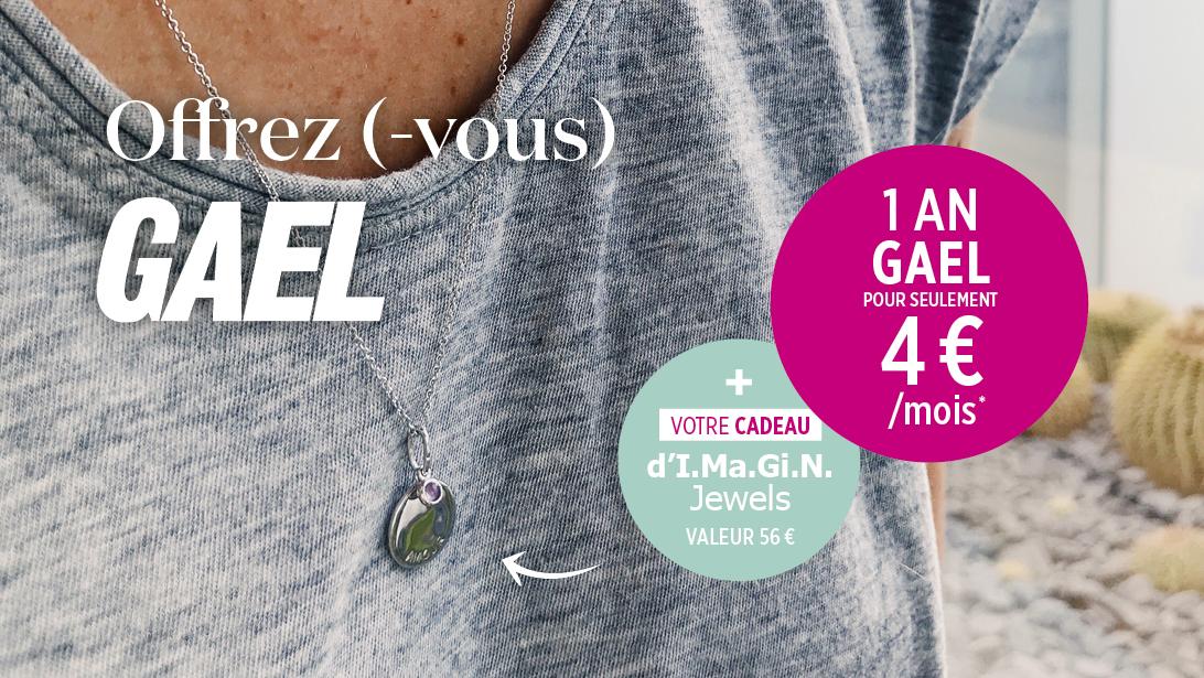Offre exclusive: abonnez-vous à GAEL et recevez un collier I.Ma.Gi.N Jewels! Offre exclusive: abonnez-vous à GAEL et recevez un collier I.Ma.Gi.N Jewels!