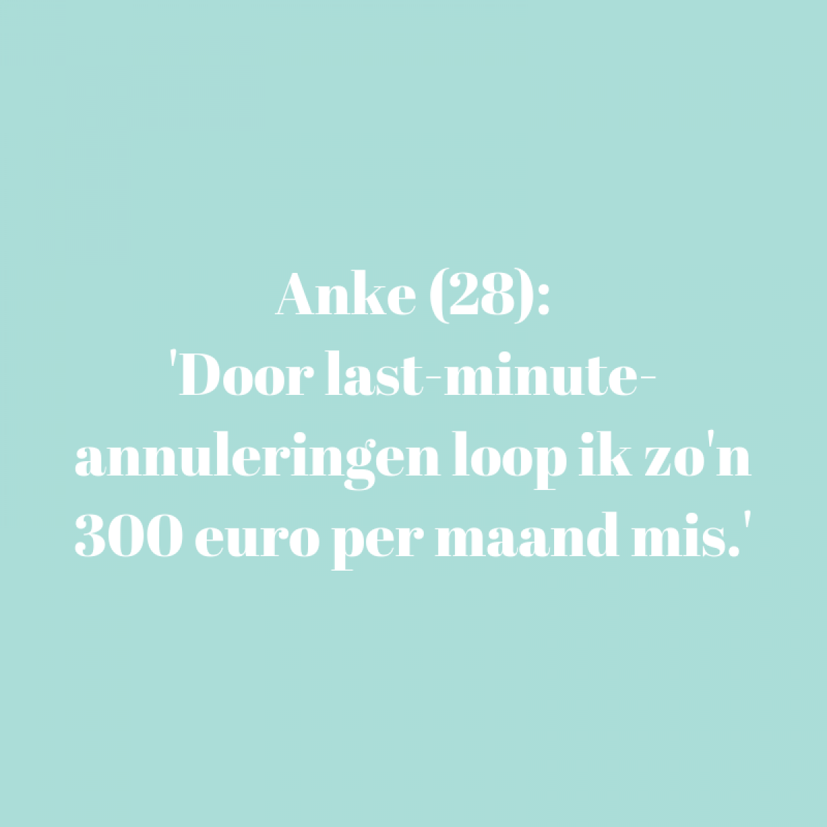 Anke (28) -  +/- € 1.650, afhankelijk van hoeveelheid werk