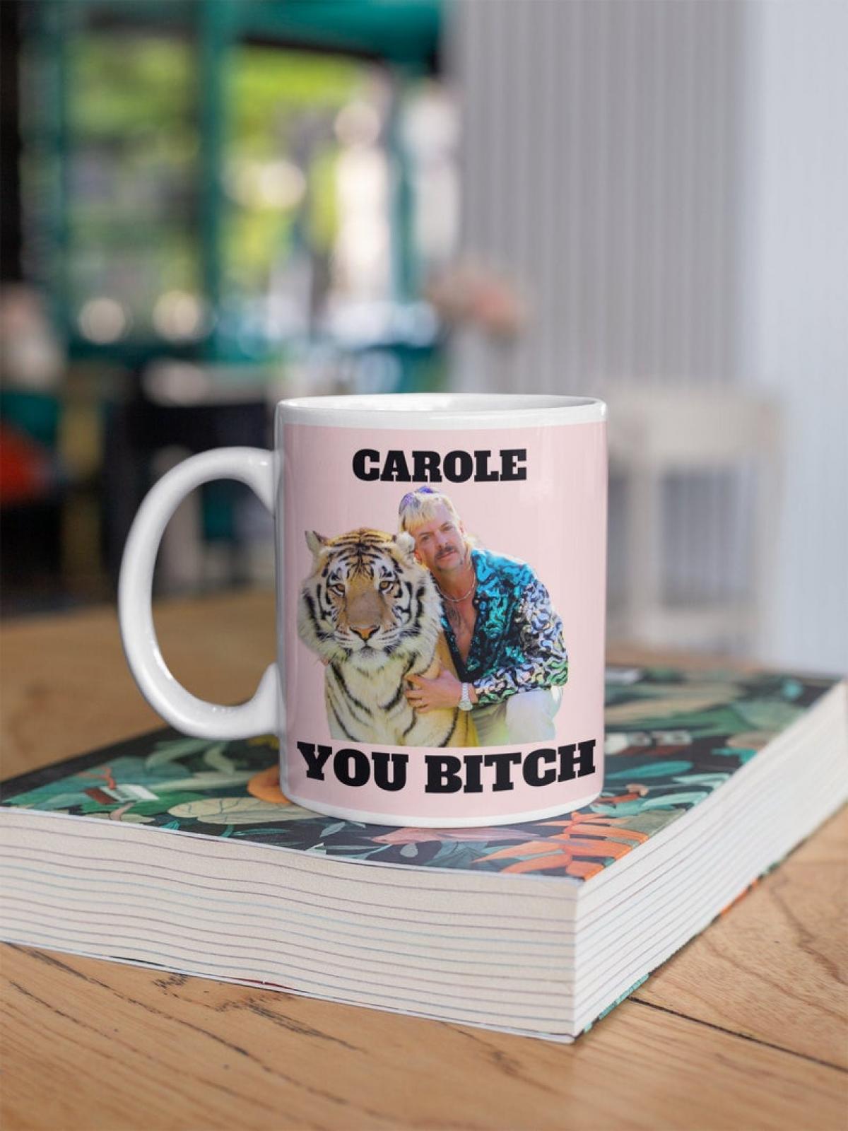 Mug Carole You Bitch