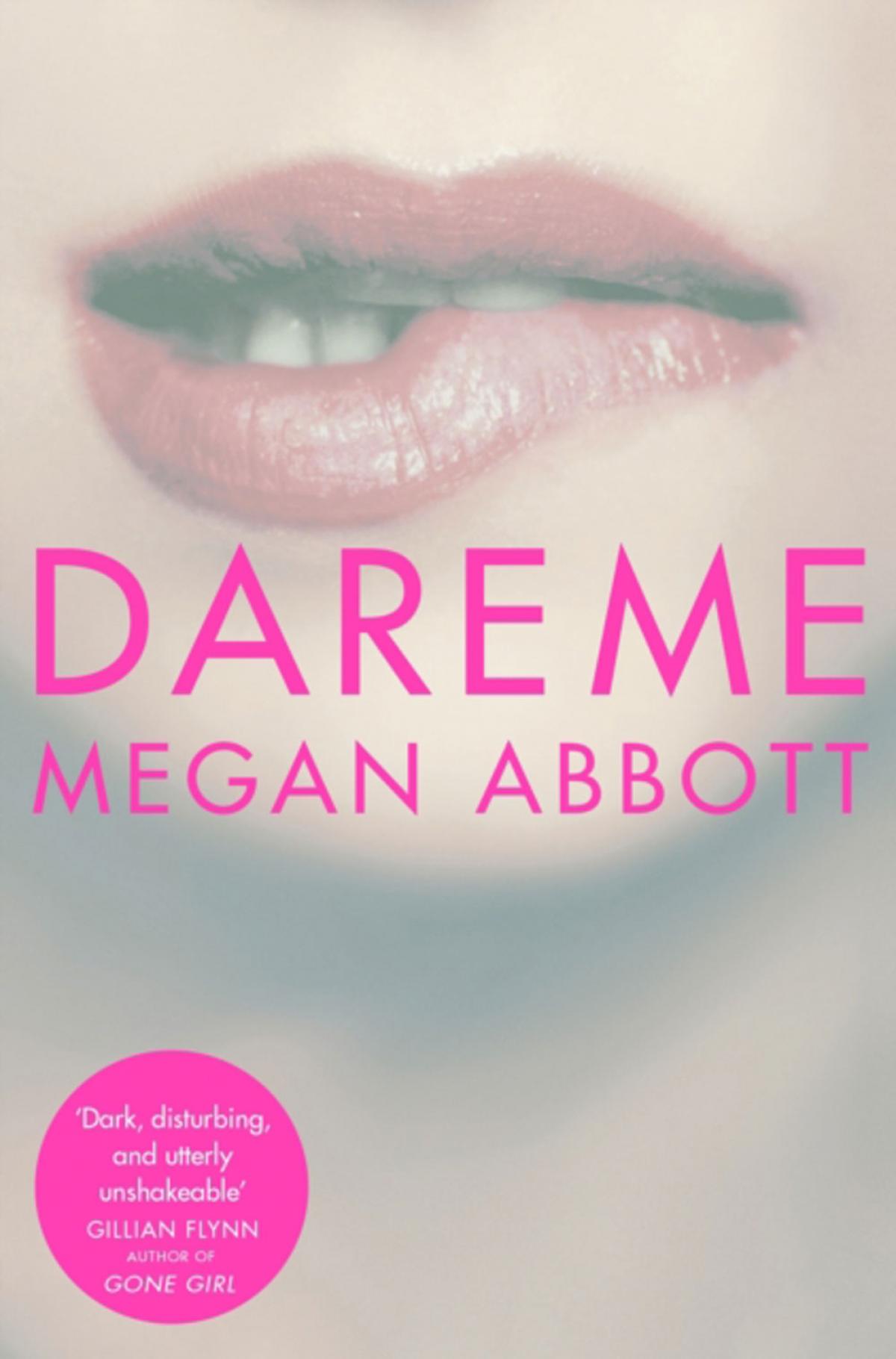 'Dare Me' van Megan Abbott (Engelstalig)