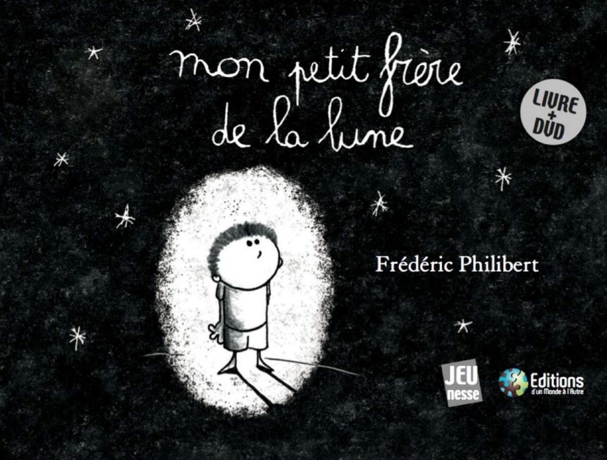 Mon petit frère de la lune - Frédéric Philibert