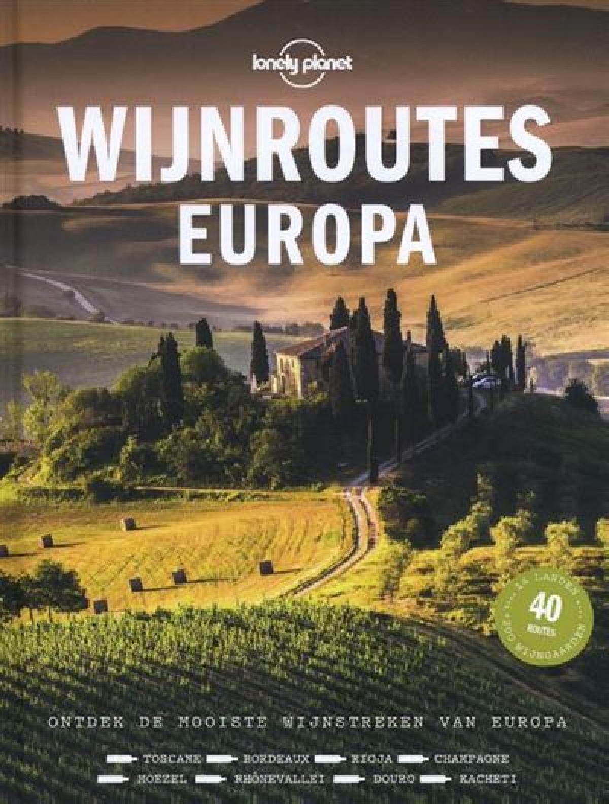 'Wijnroutes Europa' van Lonely Planet