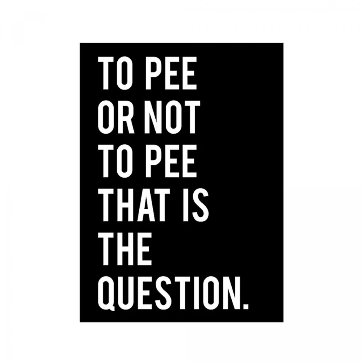 To pee or not to pee