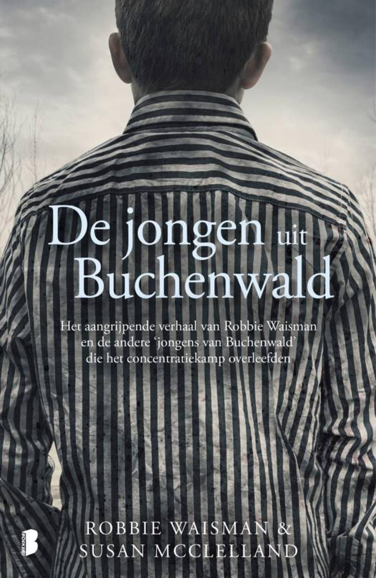 De jongen uit Buchenwald - Robbie Waisman en Susan McClelland