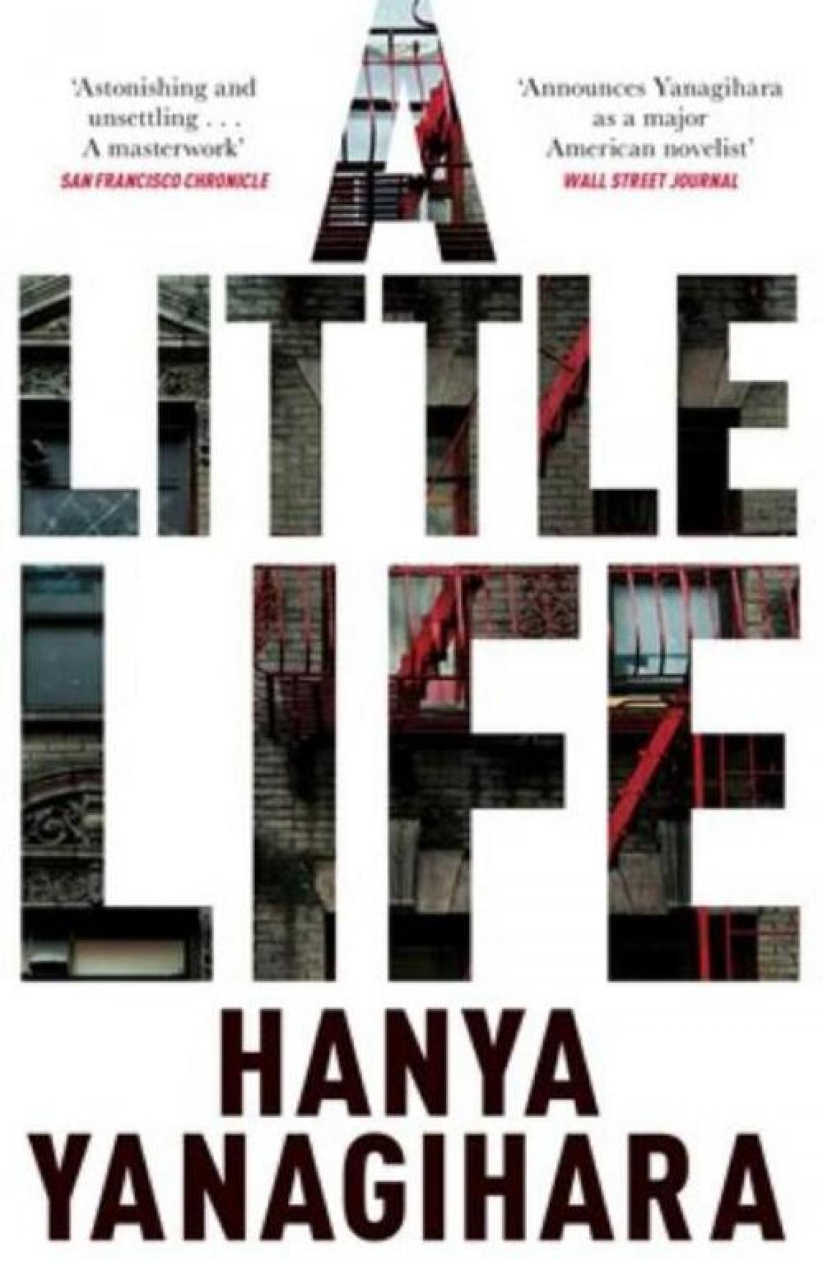 A Little Life - Hanya Yanagihara