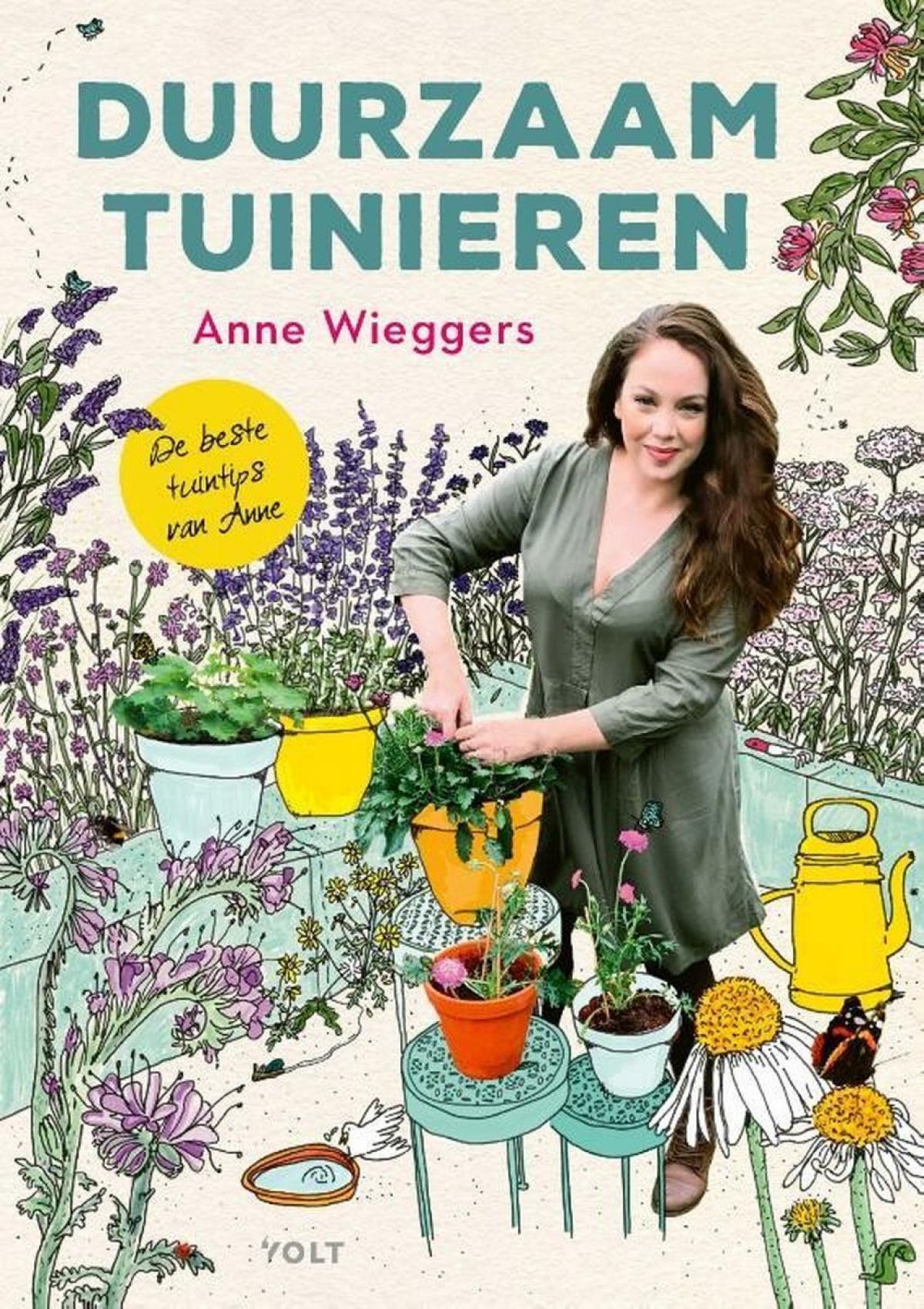 Duurzaam tuinieren - Anne Wieggers