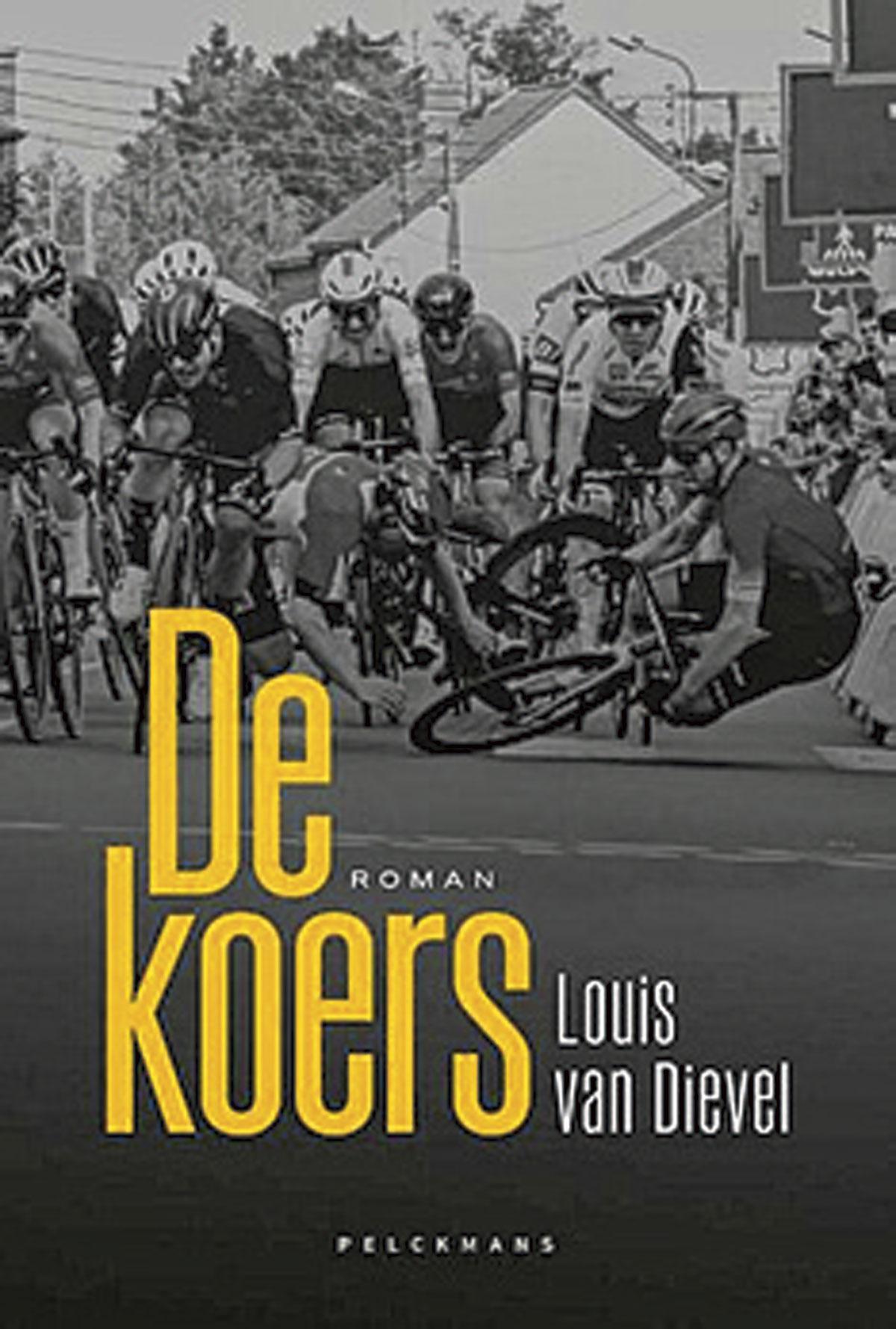 Louis Van Dievel, De koers, Pelckmans, 256 blz., 22,90 euro