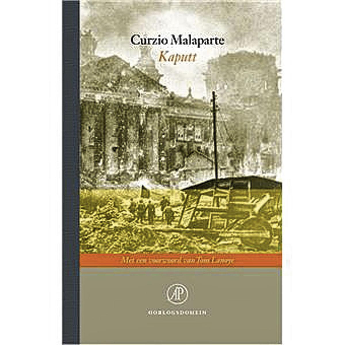Curzio Malaparte, Kaputt, De Arbeiderspers, 611 blz., 29,99 euro.