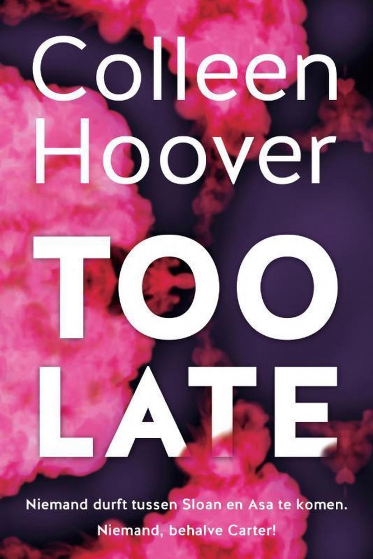 Too late - Colleen Hoover