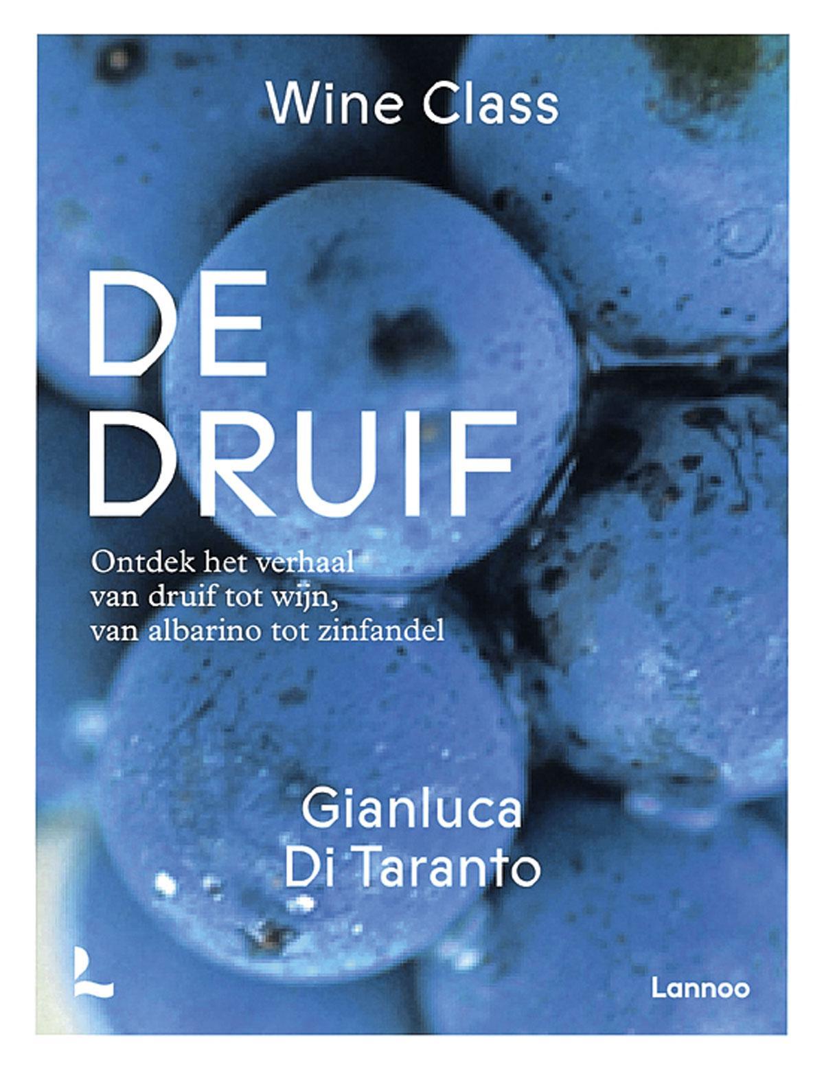 De druif, Gianluca Di Taranto, uitgeverij Lannoo.