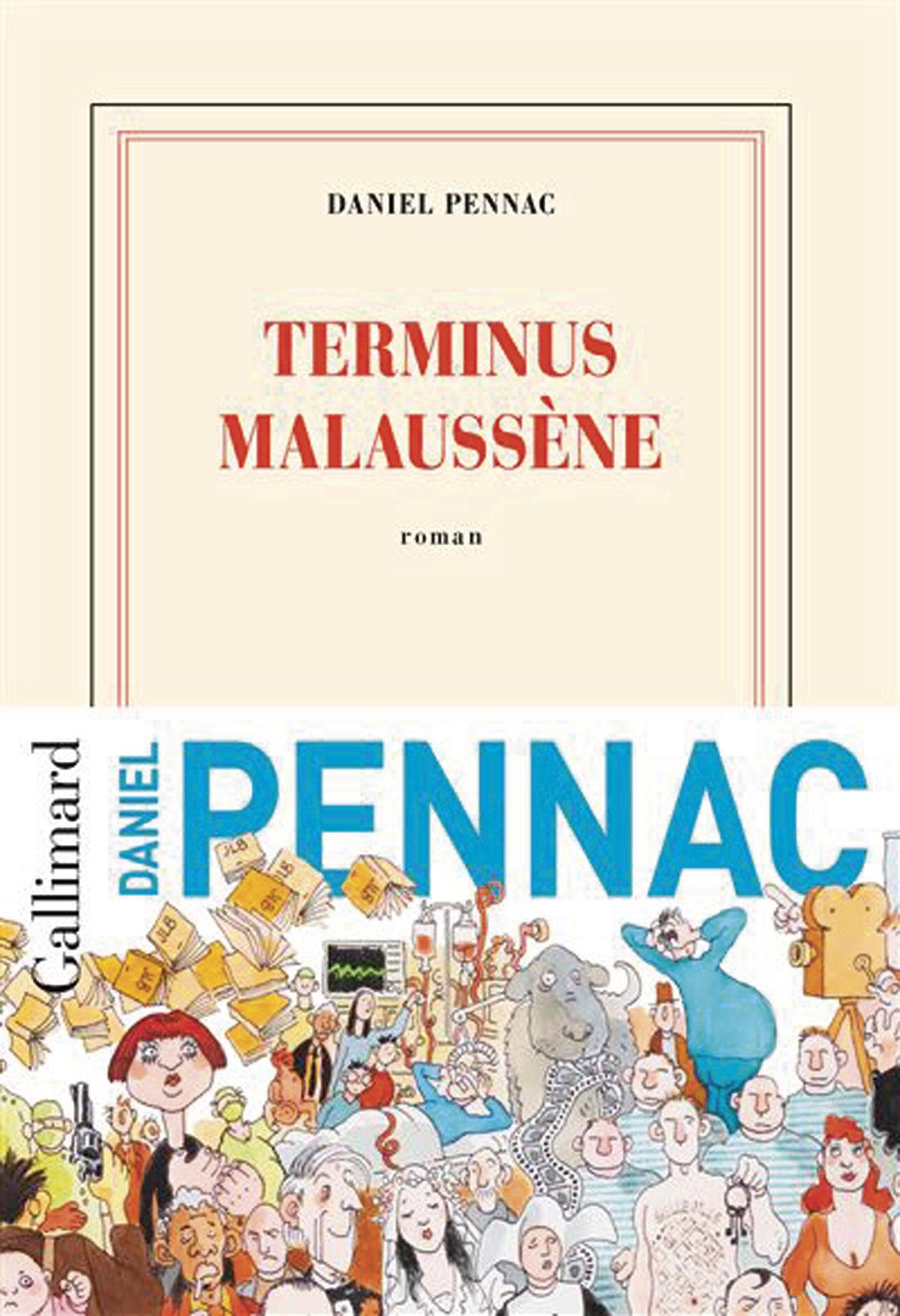 (1) Terminus Malaussène, par Daniel Pennac, Gallimard, 440 p.