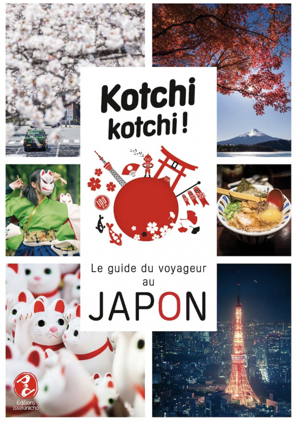 Kotchi Kotchi ! Le Guide Du Voyageur Au Japon