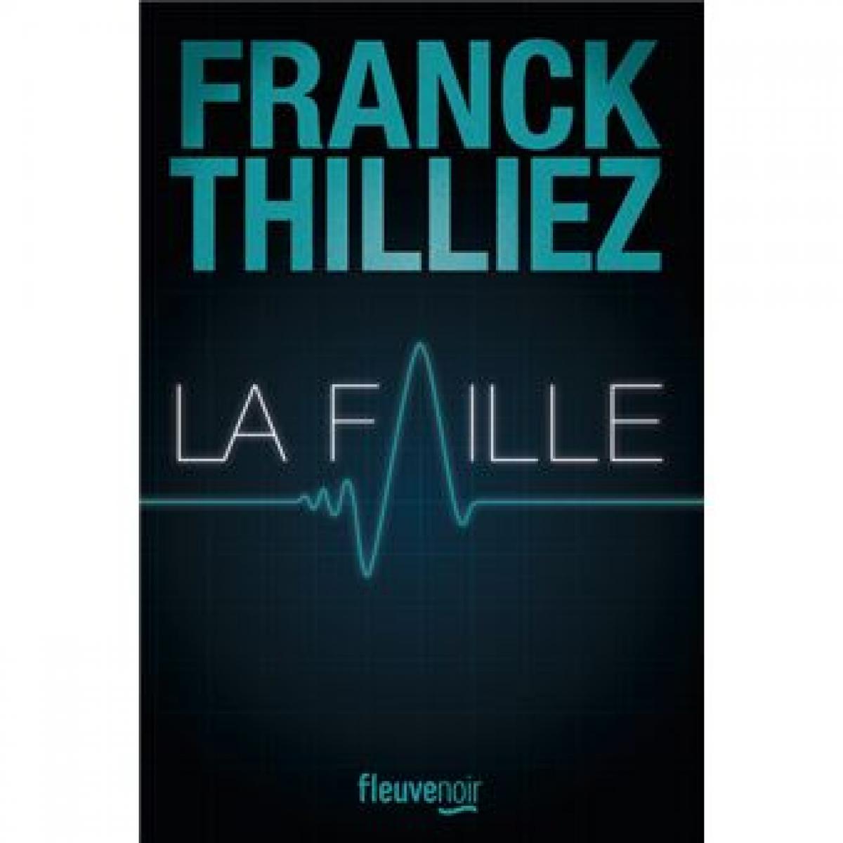 “La Faille” de Franck Thilliez