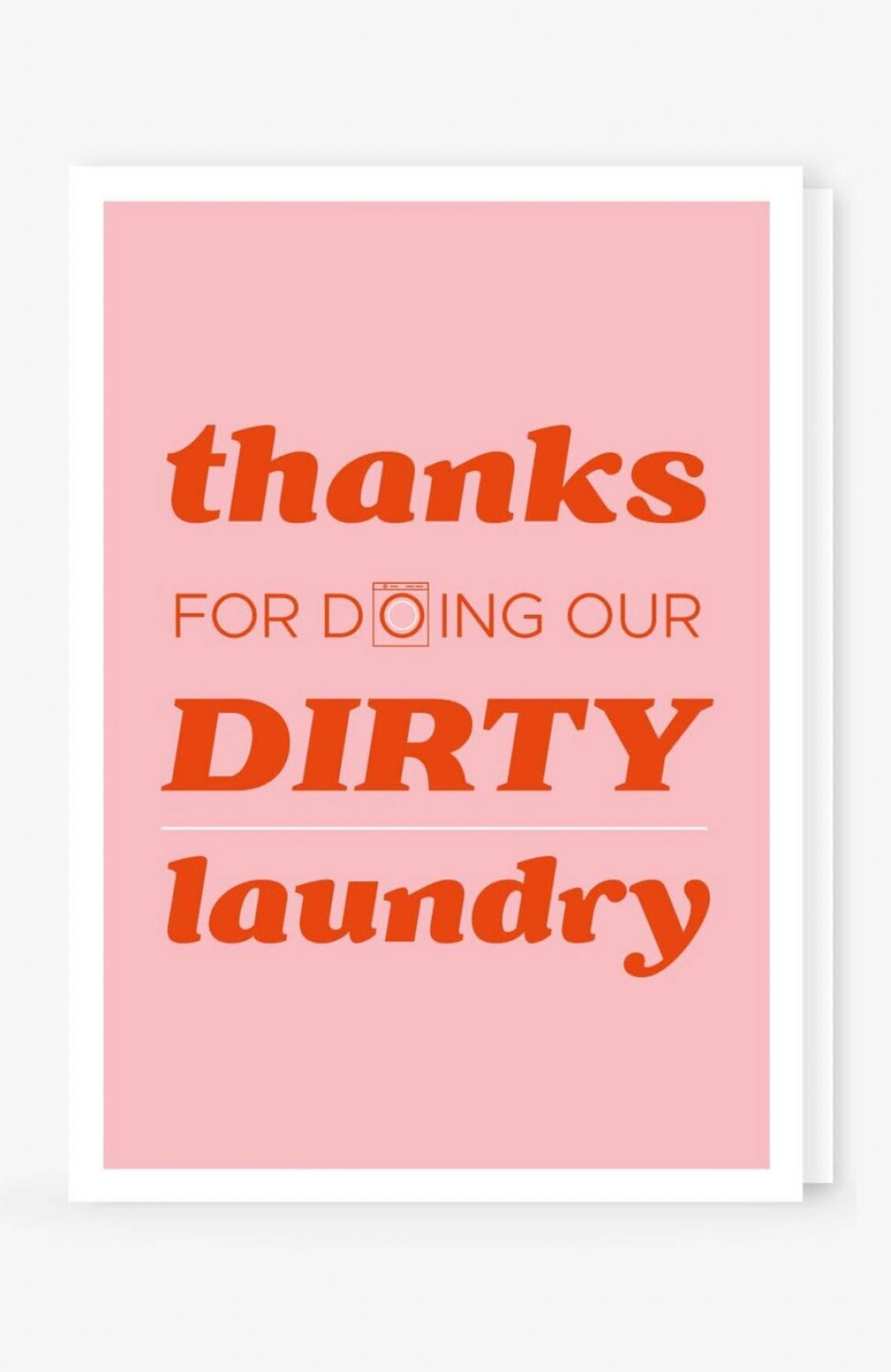'Thanks for doing our dirty laundry'