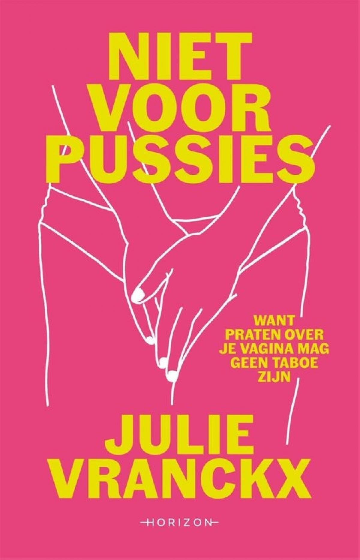 Niet voor pussies – Julie Vranckx