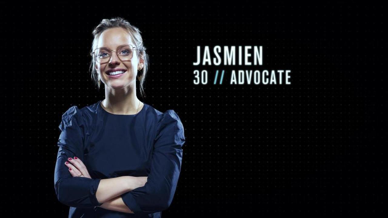 Jasmien (30) - Advocate uit Ternat: “Ik zou een goede Mol zijn omdat ik heel goed kan liegen én spelen. Ik kan mensen doen geloven dat ik er helemaal voor ga, terwijl ik eigenlijk met een tweede agenda speel.”