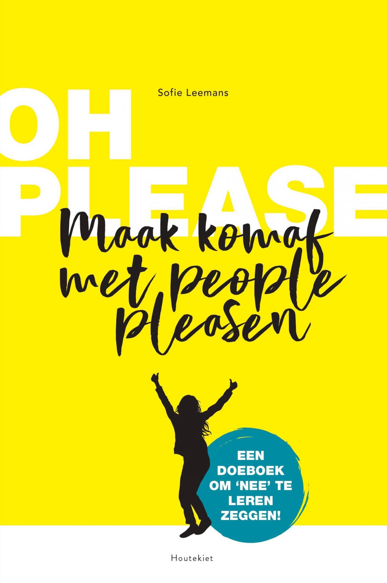 Boek Sofie Leemans, Oh please! Maak komaf met people pleasen - € 22,99 – Uitgeverij Houtekiet.