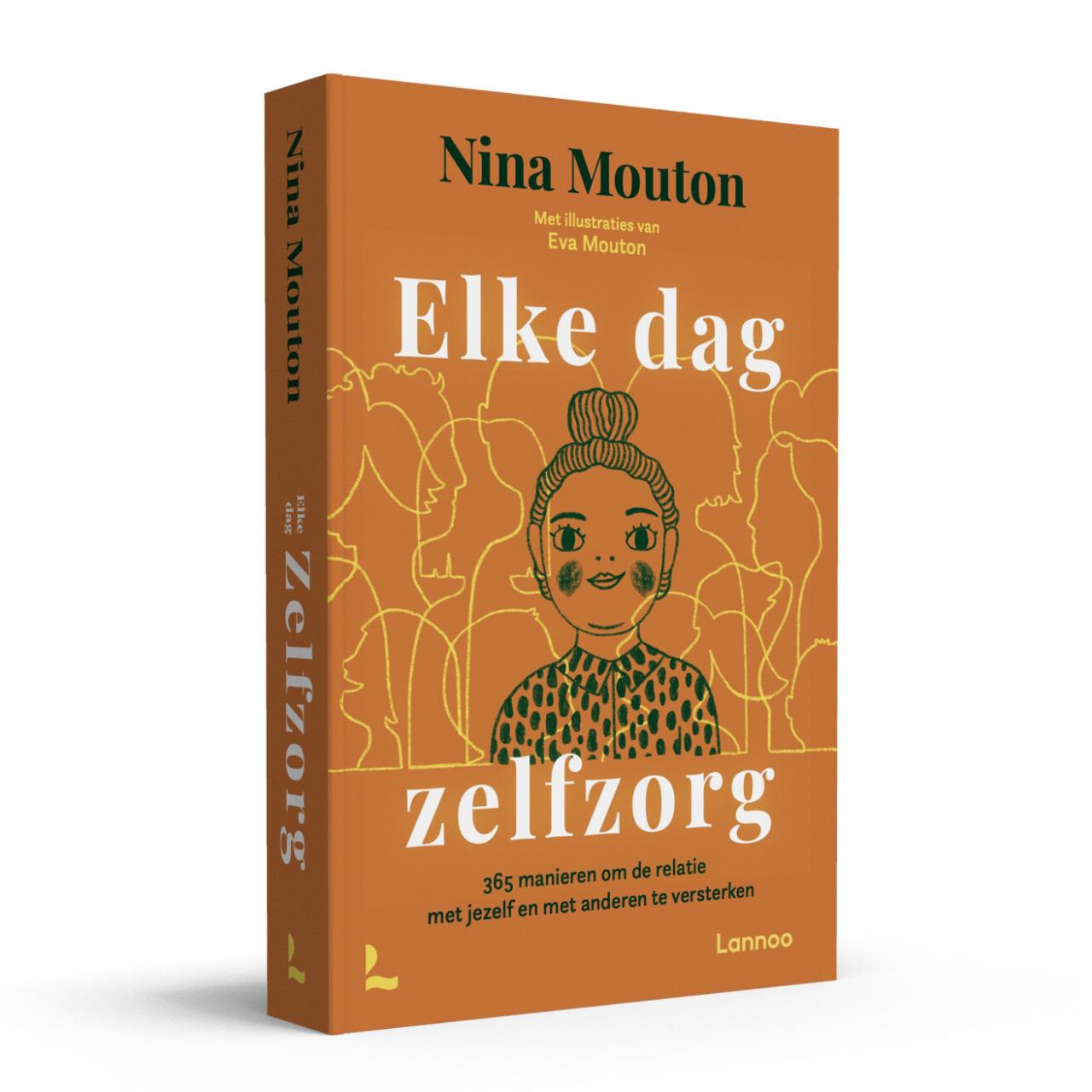 Boek Nina Mouton, Elke dag zelfzorg: 365 manieren om de relatie met jezelf en anderen te versterken - € 24,99 - Uitgeverij Lannoo.