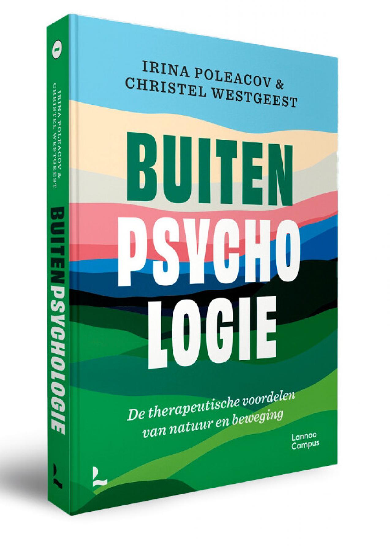 Irina Poleacov & Christel Westgeest, Buitenpsychologie: De therapeutische voordelen van natuur en beweging - € 27,99 - Uitgeverij Lannoo Campus.
