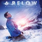 6 Below: Miracle on the Mountain