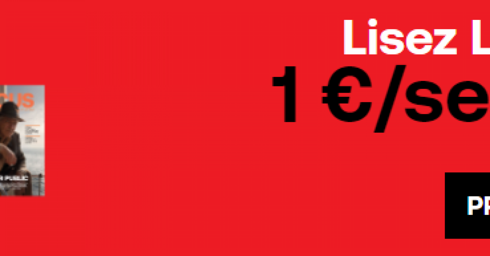 Essayez Le Vif pour 1 euro / semaine