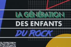 La génération des Enfants du rock